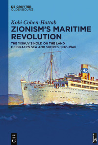 Cover image: Zionism’s Maritime Revolution 1st edition 9783110629637