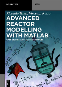 صورة الغلاف: Advanced Reactor Modeling with MATLAB 1st edition 9783110632194