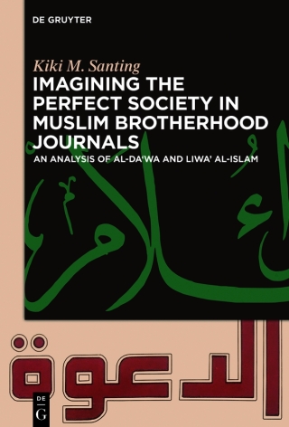 Imagining the Perfect Society in Muslim Brotherhood Journals