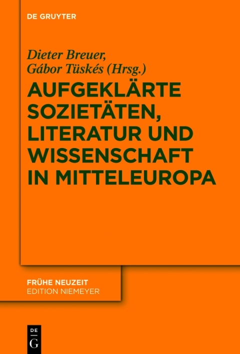 Cover image for book Aufgeklärte Sozietäten, Literatur und Wissenschaft in Mitteleuropa