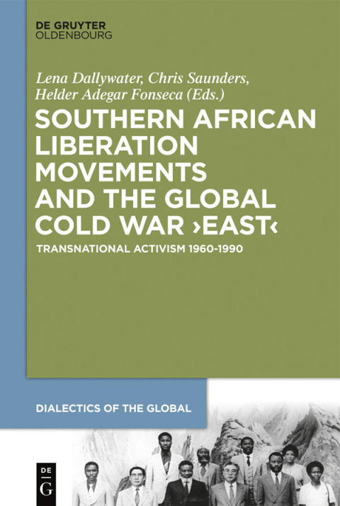 Cover image for book Southern African Liberation Movements and the Global Cold War ‘East’