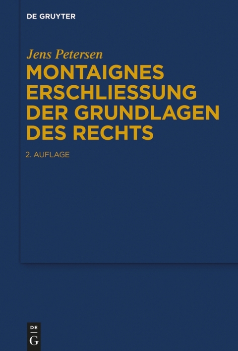 Cover image for book Montaignes Erschließung der Grundlagen des Rechts