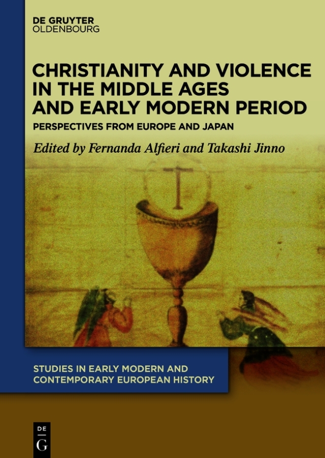 Christianity and Violence in the Middle Ages and Early Modern Period
