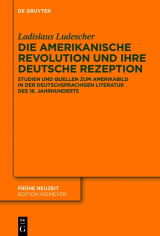 Die Amerikanische Revolution und ihre deutsche Rezeption