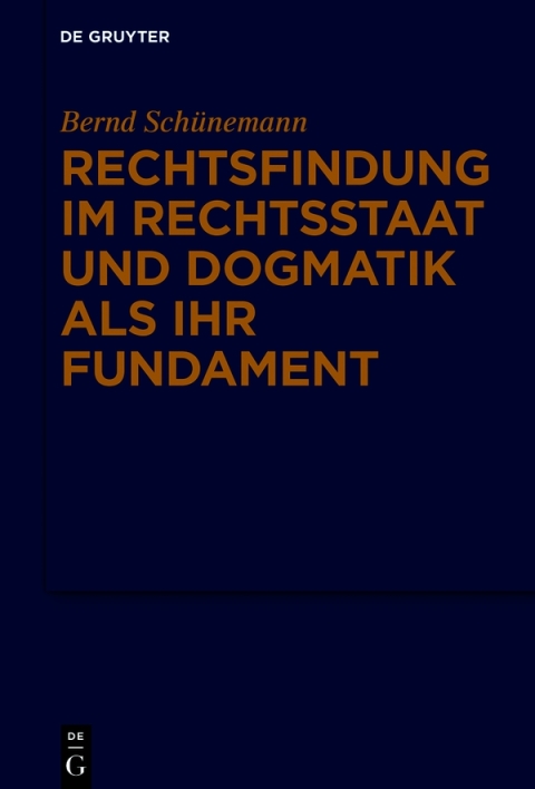 Cover image for book Rechtsfindung im Rechtsstaat und Dogmatik als ihr Fundament