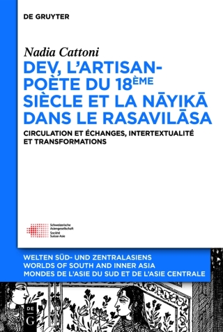 Dev, l’artisan-poète du 18ème siècle et la « nāyikā » dans le « Rasavilāsa »