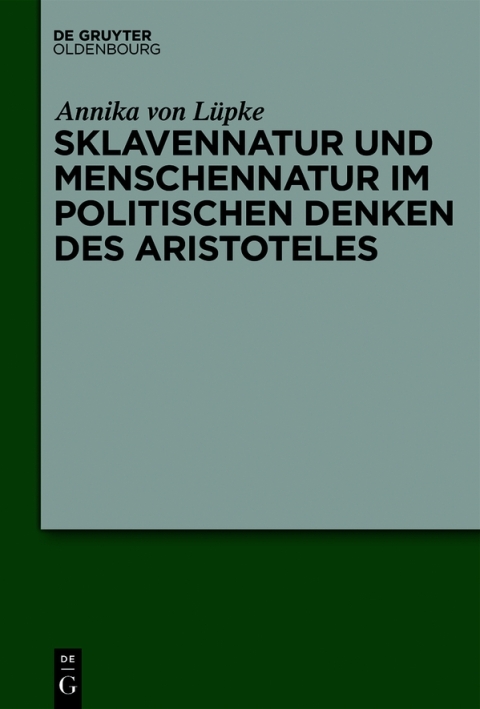 Cover image for book Sklavennatur und Menschennatur im politischen Denken des Aristoteles
