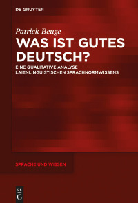 Cover image: Was ist gutes Deutsch? 1st edition 9783110647051