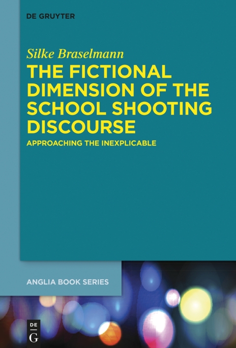 Cover image for book The Fictional Dimension of the School Shooting Discourse