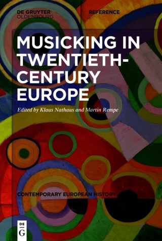 Musicking in Twentieth-Century Europe
