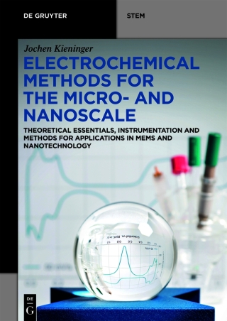 Electrochemical Methods for the Micro- and Nanoscale