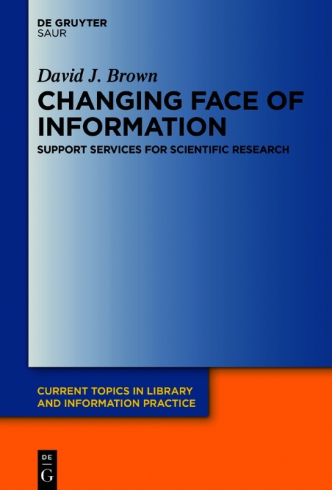 Cover image for book Changing Face of Information: Support Services for Scientific Research
