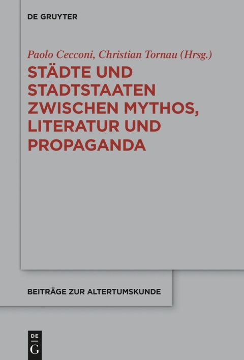 Cover image for book Städte und Stadtstaaten zwischen Mythos, Literatur und Propaganda