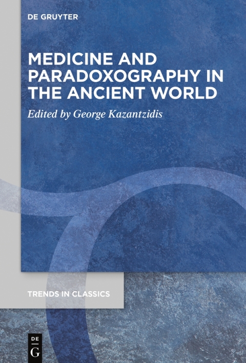 Cover image for book Medicine and Paradoxography in the Ancient World