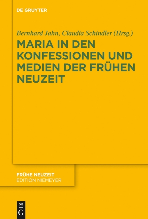 Cover image for book Maria in den Konfessionen und Medien der Frühen Neuzeit