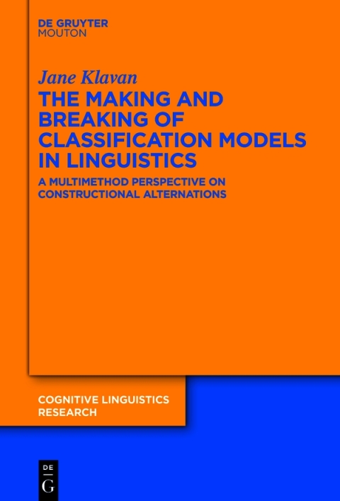 Cover image for book The Making and Breaking of Classification Models in Linguistics