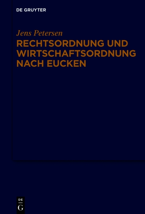 Cover image for book Rechtsordnung und Wirtschaftsordnung nach Eucken