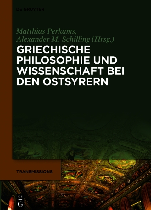 Cover image for book Griechische Philosophie und Wissenschaft bei den Ostsyrern