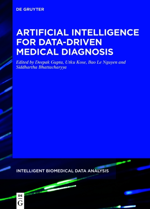 Artificial Intelligence for Data-Driven Medical Diagnosis 