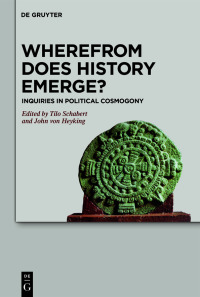 Imagen de portada: Wherefrom Does History Emerge? 1st edition 9783110672169