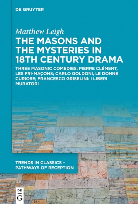 Cover image for book The Masons and the Mysteries in 18th Century Drama