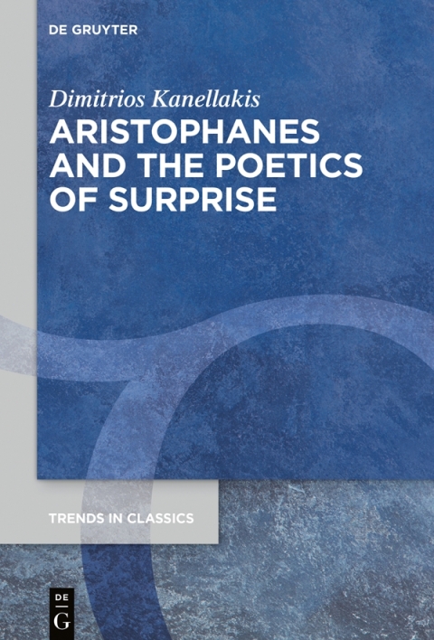 Cover image for book Aristophanes and the Poetics of Surprise