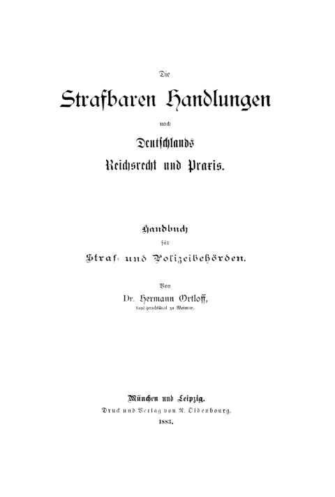 Cover image for book Die Strafbaren Handlungen nach Deuschlands Reichsrecht und Praxis