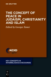 The Concept of Peace in Judaism, Christianity and Islam 1st edition ...