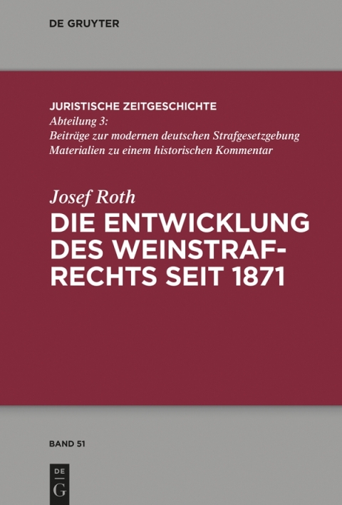 Cover image for book Die Entwicklung des deutschen Weinstrafrechts seit 1871