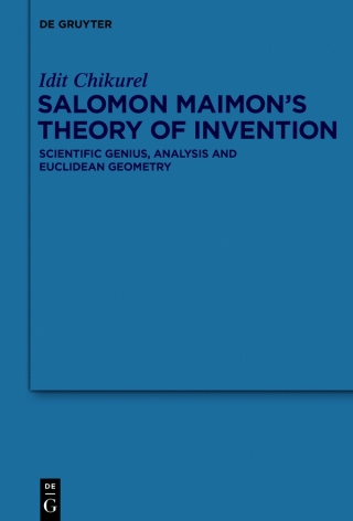 Salomon Maimon’s Theory of Invention