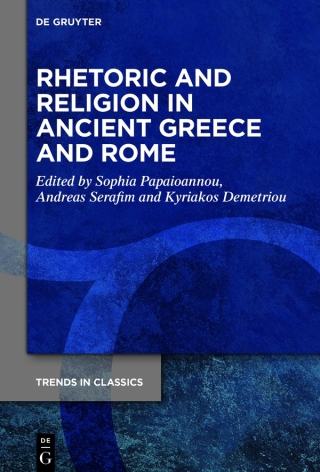 Rhetoric and Religion in Ancient Greece and Rome