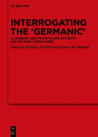 Interrogating the ‘Germanic’