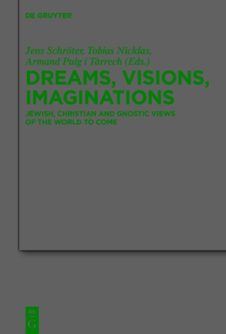 Dreams, Visions, Imaginations