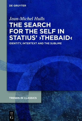 The Search for the Self in Statius' ›Thebaid‹