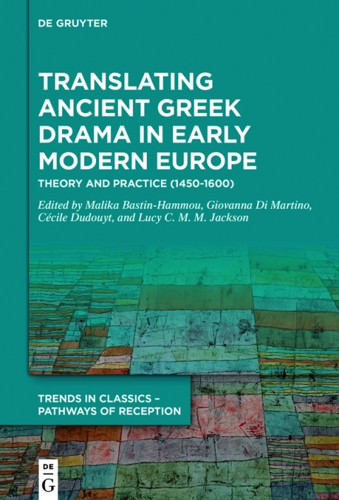 Cover image for book Translating Ancient Greek Drama in Early Modern Europe