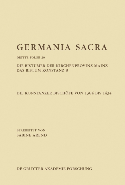 Cover image for book Die Bistümer der Kirchenprovinz Mainz. Das Bistum Konstanz 8. Die Konstanzer Bischöfe von 1384 bis 1434