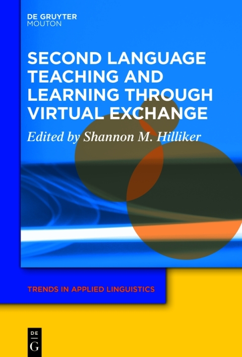 Cover image for book Second Language Teaching and Learning through Virtual Exchange