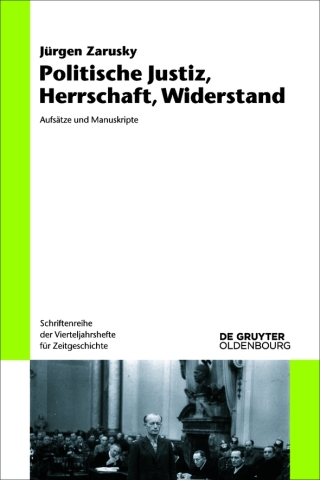 Politische Justiz, Herrschaft, Widerstand