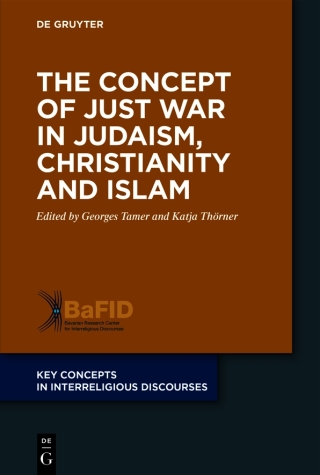 The Concept of Just War in Judaism, Christianity and Islam