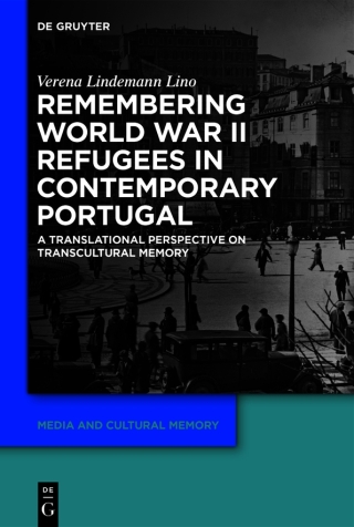 Remembering World War II Refugees in Contemporary Portugal