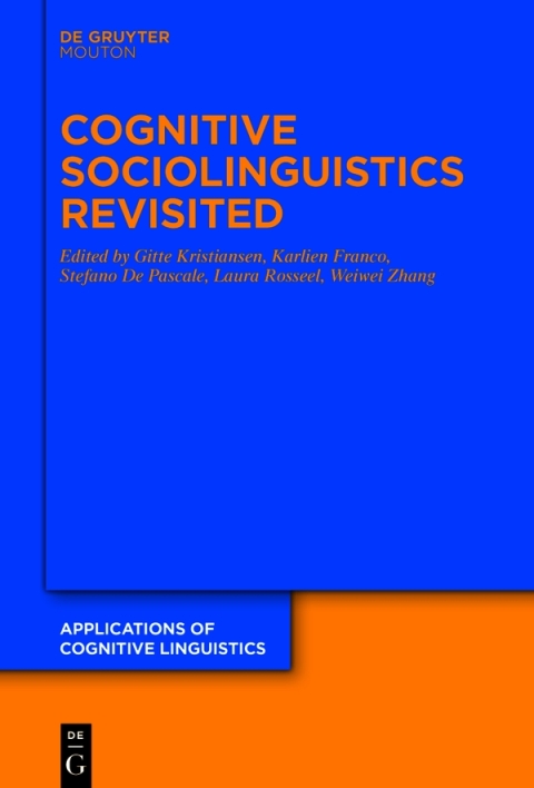 Cover image for book Cognitive Sociolinguistics Revisited