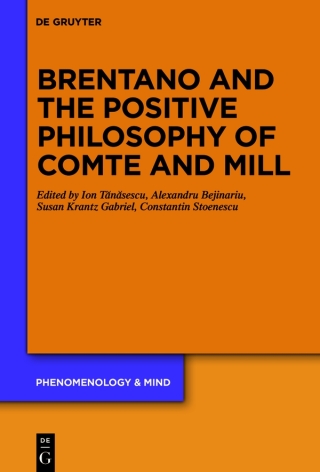 Brentano and the Positive Philosophy of Comte and Mill
