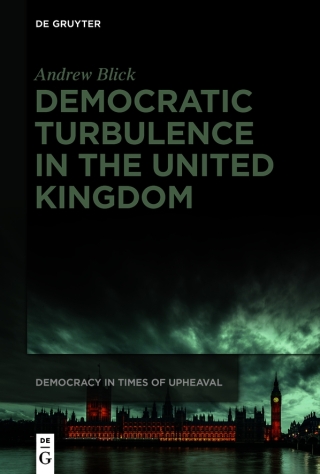 Democratic Turbulence in the United Kingdom