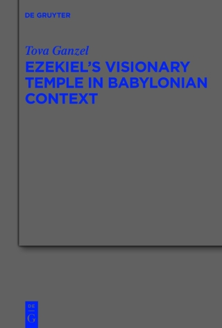 Ezekiel's Visionary Temple in Babylonian Context