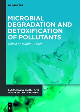 Microbial Degradation and Detoxification of Pollutants