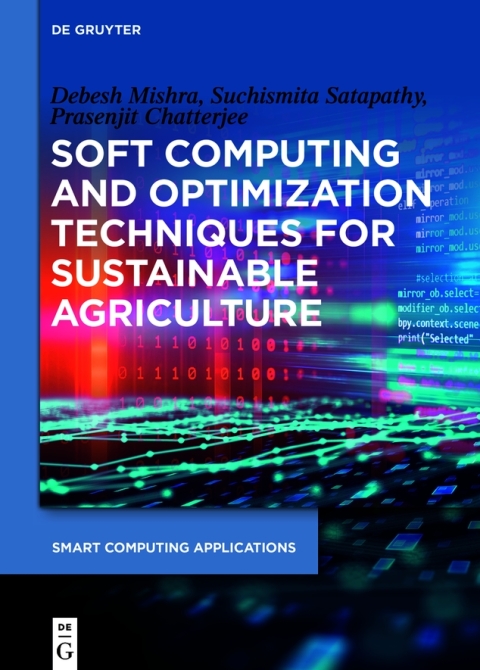 Soft Computing and Optimization Techniques for Sustainable Agriculture 