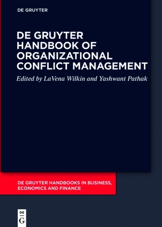 De Gruyter Handbook of Organizational Conflict Management
