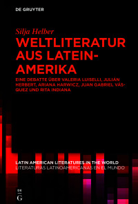 Cover image: Weltliteratur aus Lateinamerika 1st edition 9783110748642