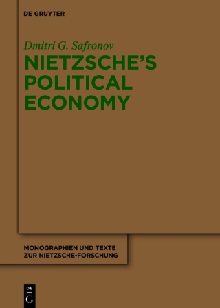 Nietzsche's Political Economy