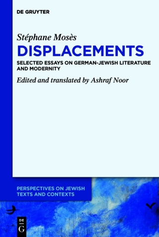 Stéphane Mosès ›Displacements‹